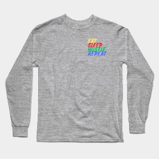 Eat, Sleep, Hustle, Repeat (Mood Colors) - Pocket ver. Long Sleeve T-Shirt